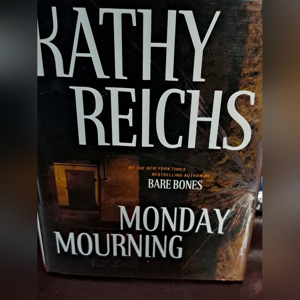 Monday Mourning By Kathy Reighs